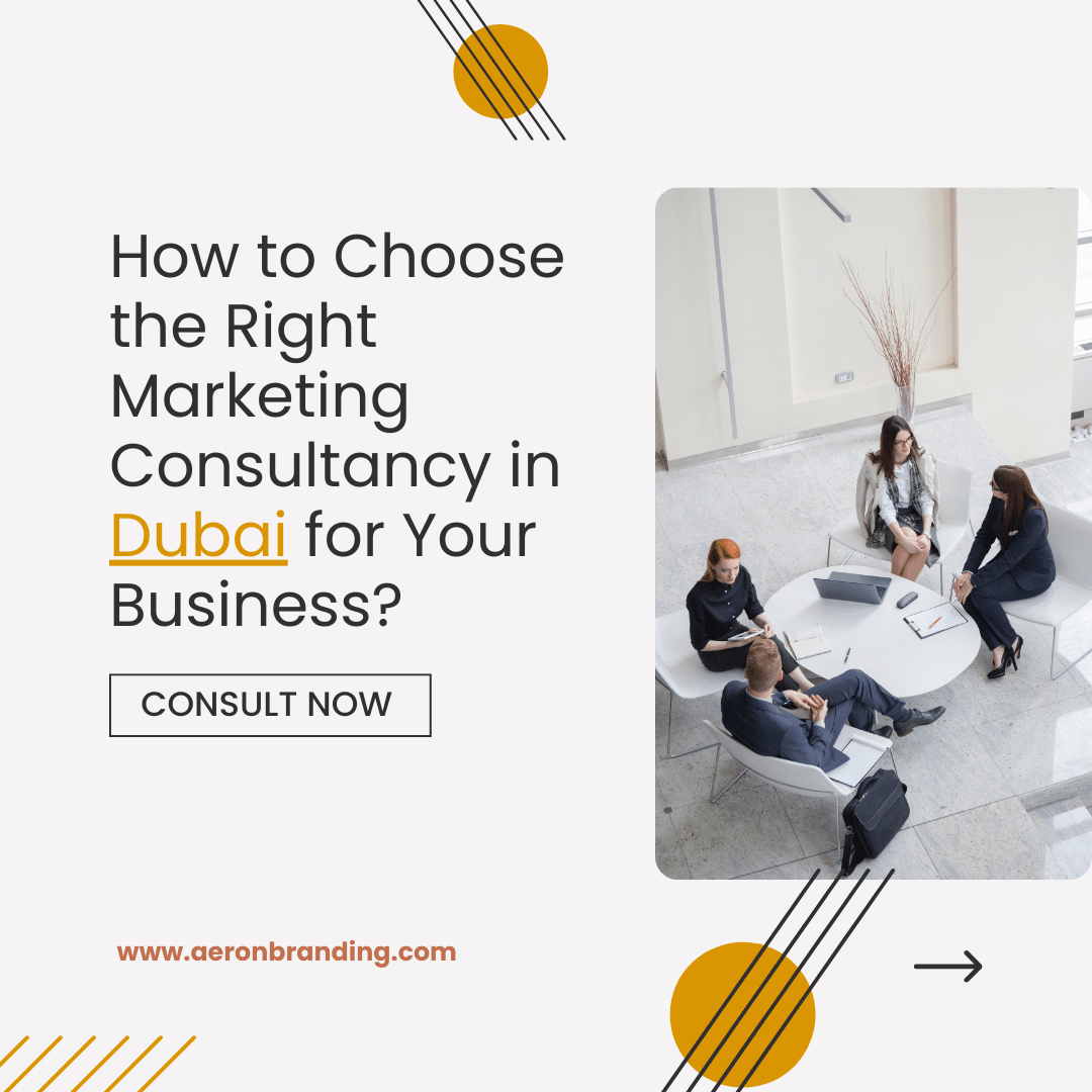 How to Choose the Right Marketing Consultancy in Dubai for Your Business